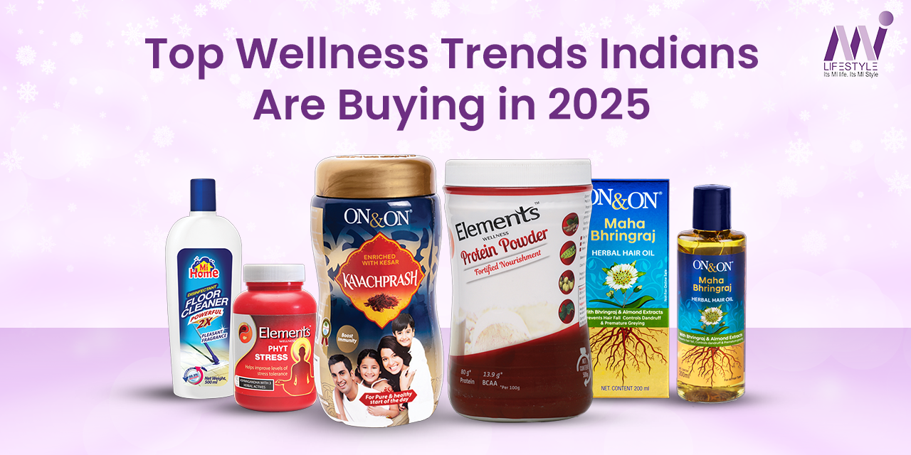 Top Wellness Trends Indians Are Buying in 2025 - Mi Lifestyle Marketing